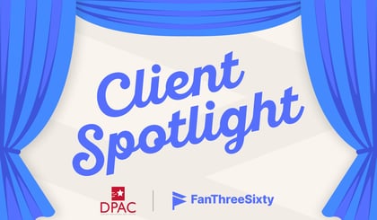 DPAC Client Spotlight