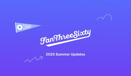 FanThreeSixty 2025 Summer Updates