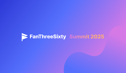 FanThreeSixty Summit 2025