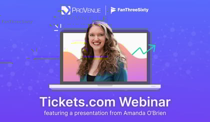 Tickets.com Webinar featuring a presentation from Amanda O'Brien