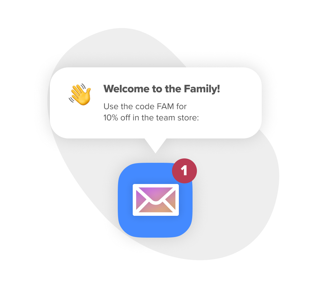 Email Notification - Welcome to the Family!