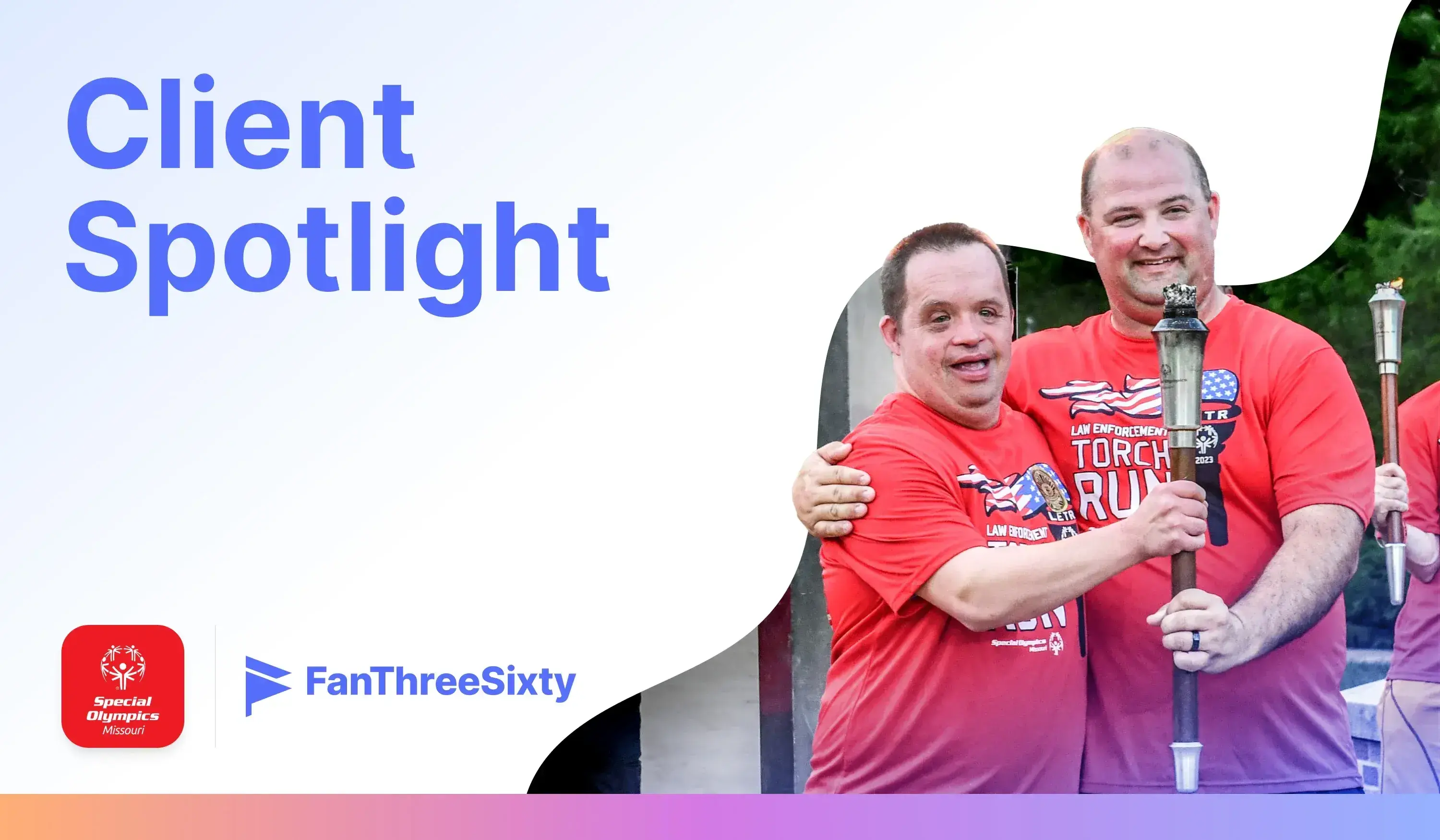 Special Olympics Client Spotlight, with 2 members holding the Olympic torch